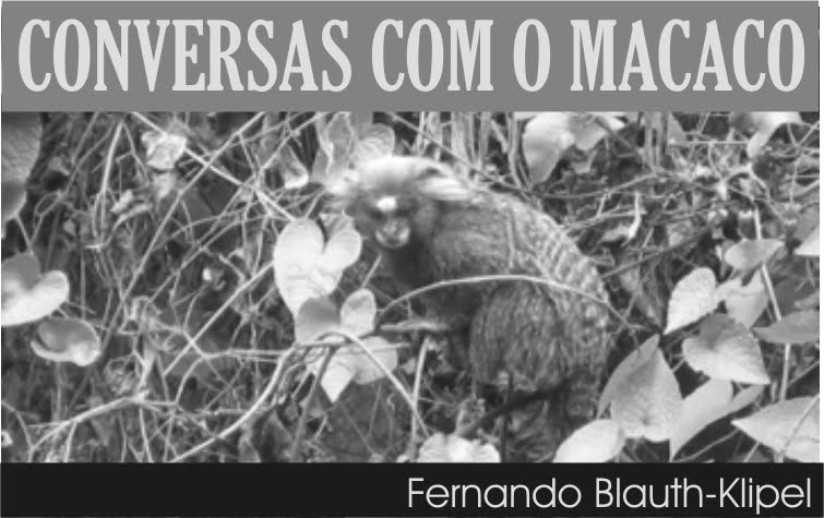 CONVERSAS COM O MACACO