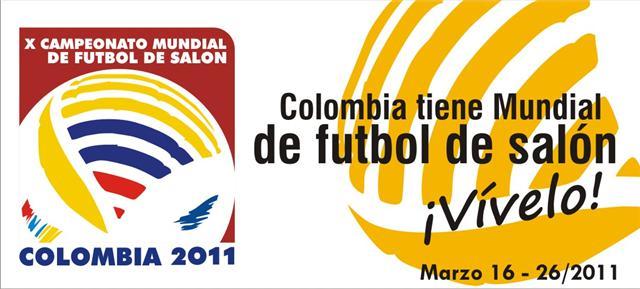 X CAMPEONATO MUNDIAL DE FUTBOL DE SALON COLOMBIA 2011