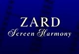 ZARD Screen Harmony