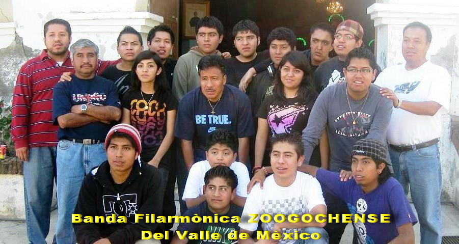 Banda    ZOOGOCHENSE   del   Valle   de   Mèxico