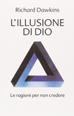 "L'illusione di Dio", di Richard Dawkins