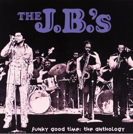 The J.B.'s - Funky Good Times: The Anthology Volume 2 The J.B.'s - Funky Good Times: The Anthology Volume 2