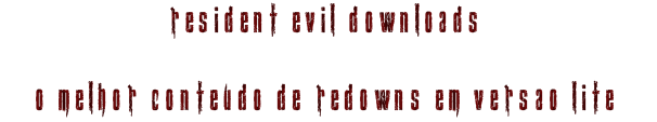 Resident Evil Downloads LITE