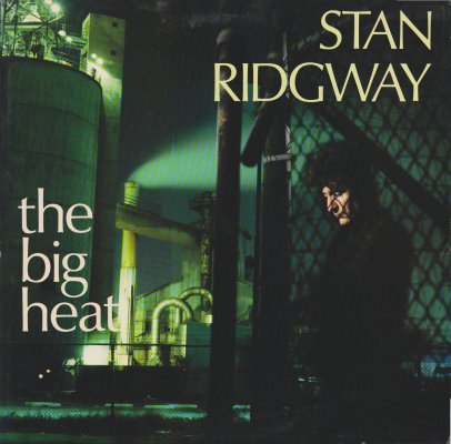 Stan+Ridgway+-+The+Big+Heat.jpg