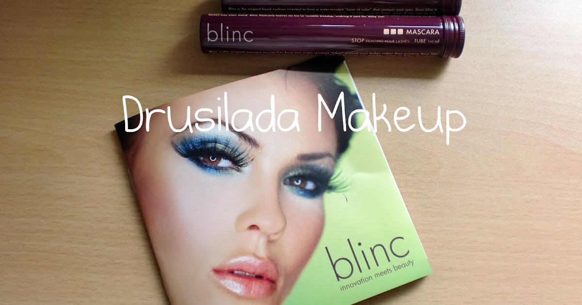 DRUSILADA MAKEUP: Blinc