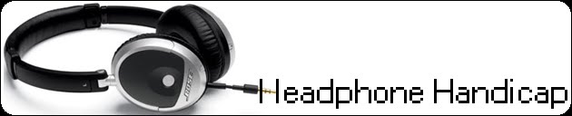 headphone handicap.