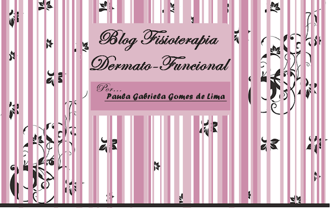 FISIOTERAPIA DERMATO-FUNCIONAL  ** Paula Gabriela