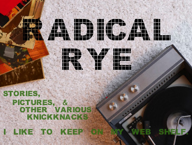 Radical Rye