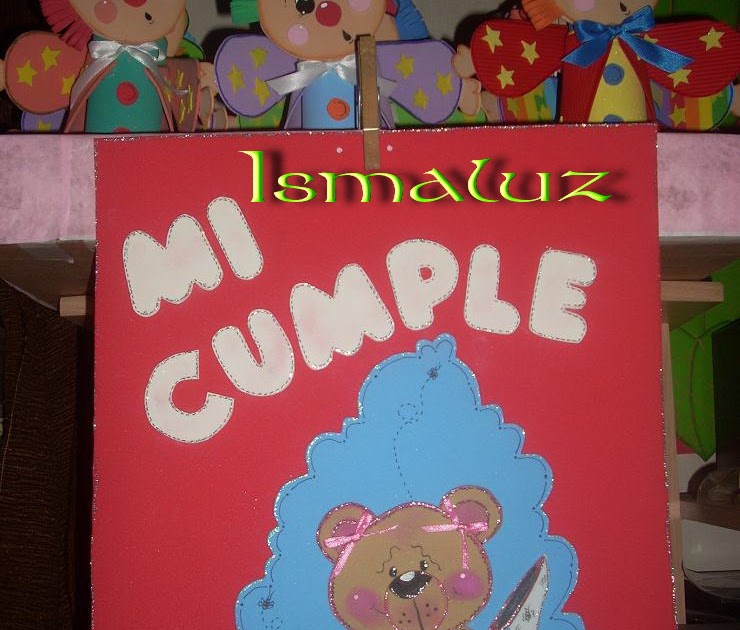 Manualidades en eva o foamy y algo más*: Carteles de cumpleaños