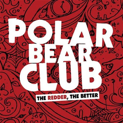 Polar Bear Club The Redder The Better Rar Polar Bear Club The Redder The Better Rar