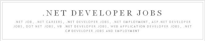 VB.Net Developer Jobs, ASP.Net Developer Jobs, Web Application Developer Jobs and  Careers
