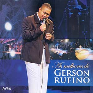 Gerson Rufino - As Melhores de Gerson Rufino 