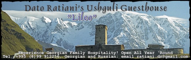 Dato Ratiani's Ushguli Guesthouse "Lileo"