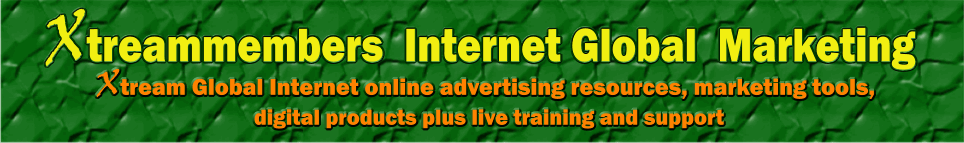 Xtreammembers Internet  Global  Marketing
