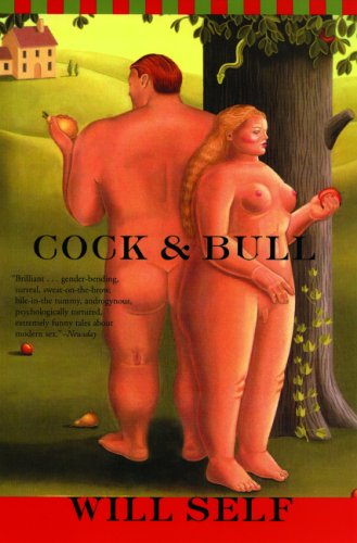 Cock and Bull Will Self