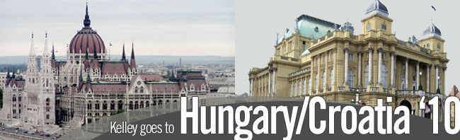 Kelley Goes to Hungary/Croatia