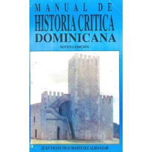 MANUAL DE HISTORIA CRITICA DOMINICANA, JUAN FRANCISCO MARTINEZ ALMANZAR.PDF