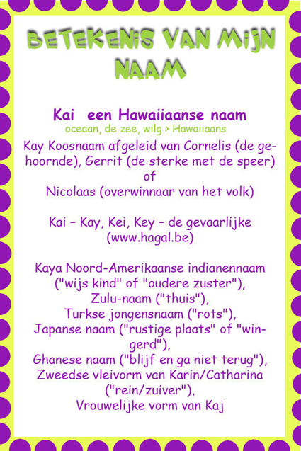 k13*   'Kai' een Hawaiiaanse naam!