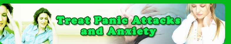 Treat Panic Attacks and Anxiety