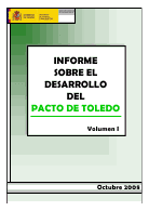 Informe sobre el Desarrollo del Pacto de Toledo volumen I