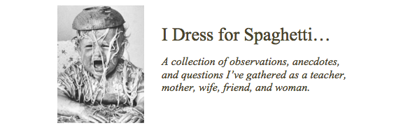 I Dress For Spaghetti