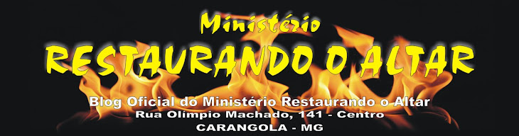 MINISTÉRIO RESTAURANDO O ALTAR