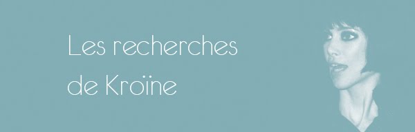 Les recherches de Kroïne
