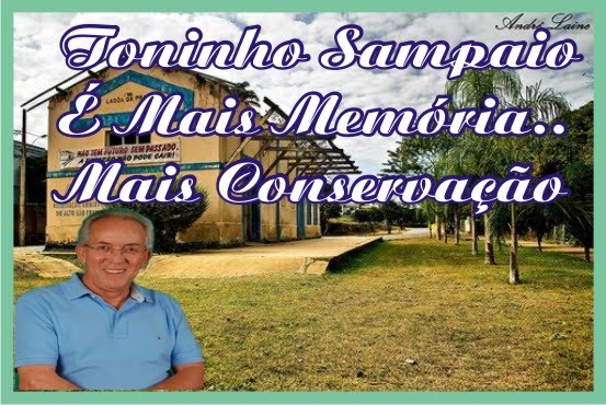 Toninho Sampaio é mais Memória Mais Preservação