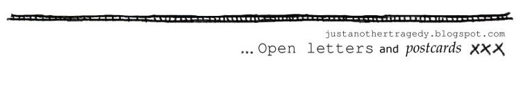 Open letters, postcards and kisses