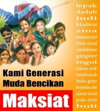 BENCIKAN MAKSIAT!!!