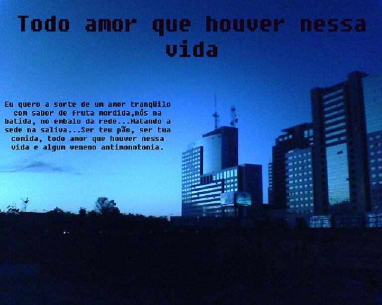 Todo amor que houver nessa vida