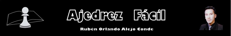 AJEDREZ FACIL CON RUBEN ALEJO CONDE