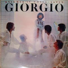 [giorgio-moroder-knights-in-white-satin.jpg]