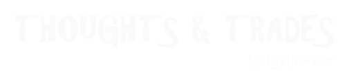 Thoughts & Trades