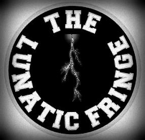 The Lunatic Fringe