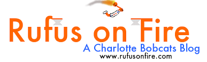 Rufus on Fire - A Charlotte Bobcats Blog