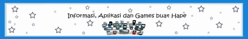 Informasi, Aplikasi dan Games buat Hape
