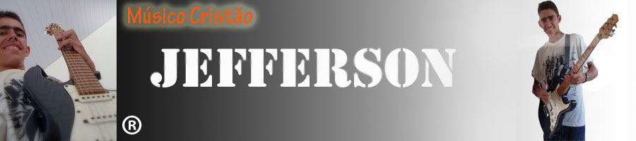 JEfferson - Músico Cristão