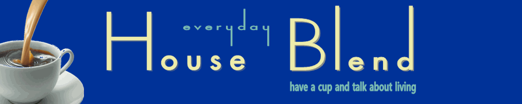 House Blend