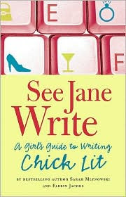 Review: See Jane Write by Sarah Mlynowski and Farrin Jacobs.