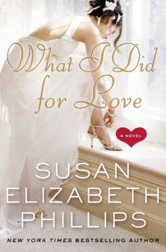 Book Watch: What I Did For Love by Susan Elizabeth Phillips.