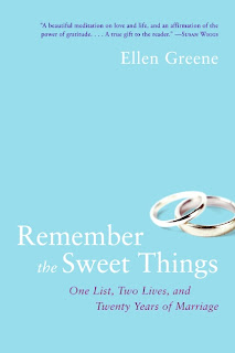 Review: Remember the Sweet Things One List, Two Lives and 20 Years of Marriage by Ellen Greene.