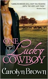 Review: One Lucky Cowboy by Carolyn Brown.