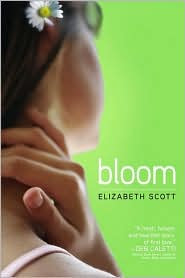 Review: Bloom by Elizabeth Scott.