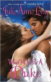 Review: What I Did for a Duke by Julie Anne Long.