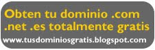 Dominios .com .net .es gratis