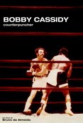 [Bobby+Cassidy+Counterpuncher+2009+cinema+filme+trailer+poster+sinopse.jpg]