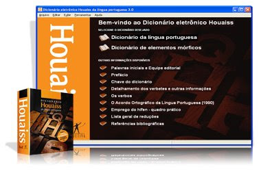 Dicionário Eletrônico Houaiss Dicionário Eletrônico Houaiss Dicionário Eletrônico Houaiss é rápido, versátil e simples de ser utilizado, o Houaiss digital traz o que há de mais atual em termos de dicionários eletrônicos, dentro e fora do Brasil,