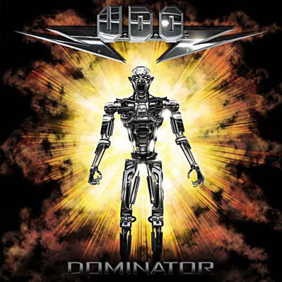UDO - Dominator (2009) UDO - Dominator (2009) 01. The Bogeyman 4:04 02. Dominator 4:45 03. Black And White 4:09 04. Infected 3:35