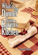 What's for dinner from Karen's Kitchen